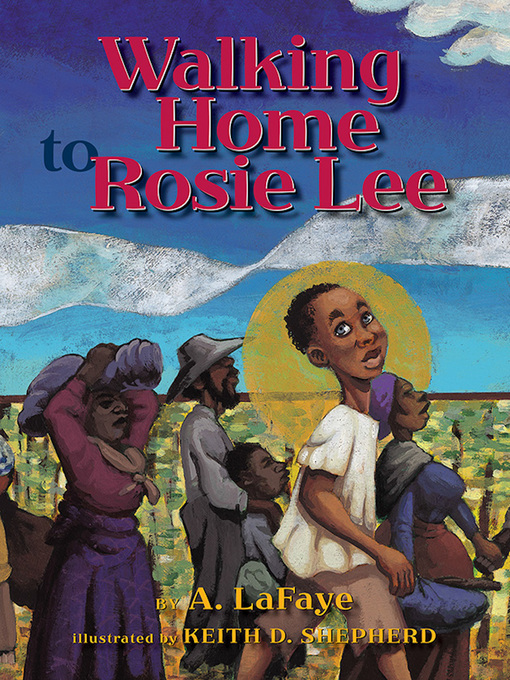 Title details for Walking Home to Rosie Lee by A. LaFaye - Available